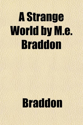 Book cover for A Strange World by M.E. Braddon