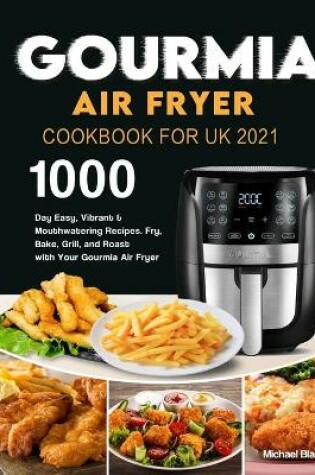 Cover of Gourmia Air Fryer Cookbook for UK 2021