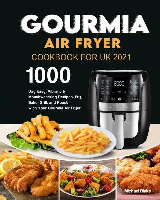 Book cover for Gourmia Air Fryer Cookbook for UK 2021