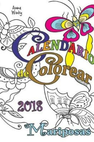 Cover of Calendario de Colorear 2018 Mariposas