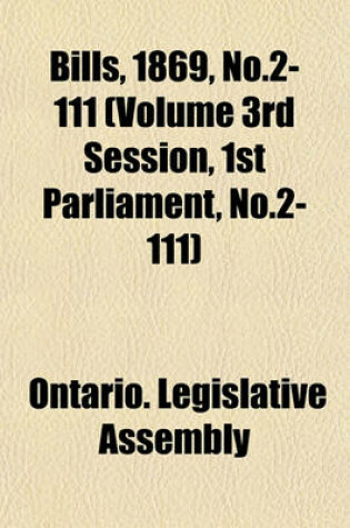 Cover of Bills, 1869, No.2-111 (Volume 3rd Session, 1st Parliament, No.2-111)