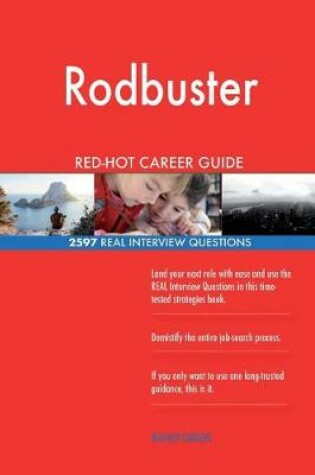 Cover of Rodbuster Red-Hot Career Guide; 2597 Real Interview Questions