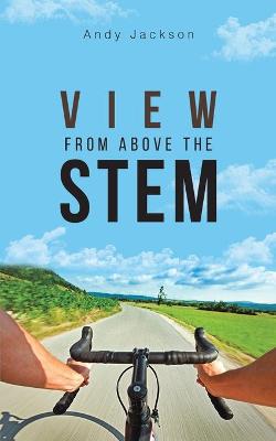 Book cover for View from Above the Stem