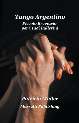 Cover of Tango Argentino Piccolo Breviario per i suoi Ballerini