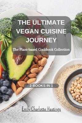 Book cover for The Ultimate Vegan Cuisine Journey