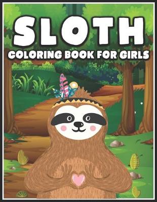 Book cover for Sloth Coloring Book for Girls