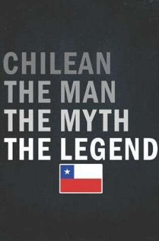 Cover of Chilean The Man The Myth The Legend