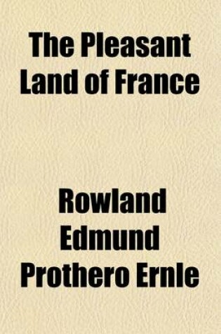 Cover of The Pleasant Land of France