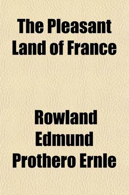 Book cover for The Pleasant Land of France