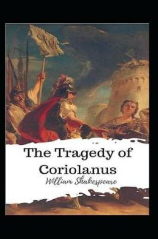Cover of The Tragedie of Coriolanus Annotated