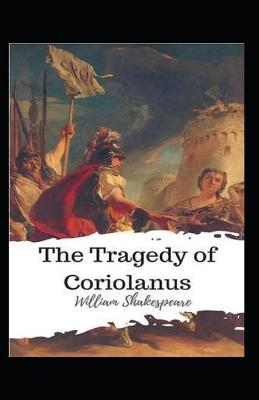 Book cover for The Tragedie of Coriolanus Annotated
