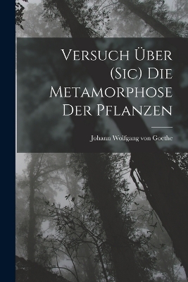 Book cover for Versuch Über (Sic) Die Metamorphose Der Pflanzen