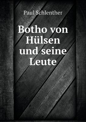 Book cover for Botho von Hülsen und seine Leute