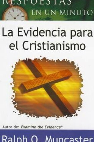 Cover of Respuestas en Minuto la Evidencia Para el Cristianismo