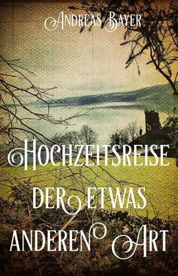 Cover of Hochzeitsreise der etwas anderen Art