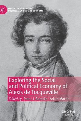 Cover of Exploring the Social and Political Economy of Alexis de Tocqueville