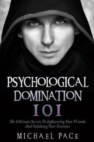 Cover of Psychological Domination 101