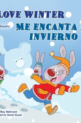 Cover of I Love Winter (English Spanish Bilingual Book for Kids) - English Span