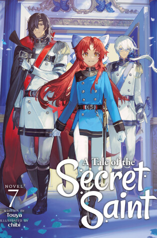 Cover of A Tale of the Secret Saint (Light Novel) Vol. 7