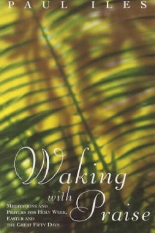 Cover of Waking with Praise