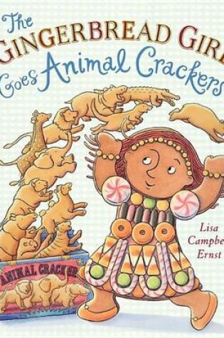 Cover of The Gingerbread Girl Goes Animal Crackers
