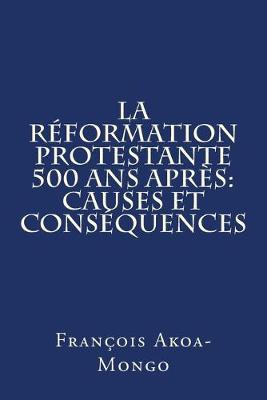 Book cover for La Reformation Protestante 500 ans apres