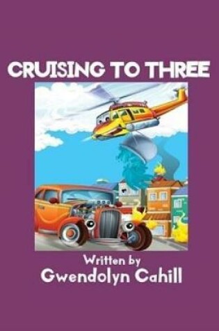 Cover of Cruising to Three