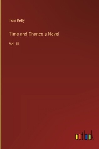 Cover of Time and Chance a Novel