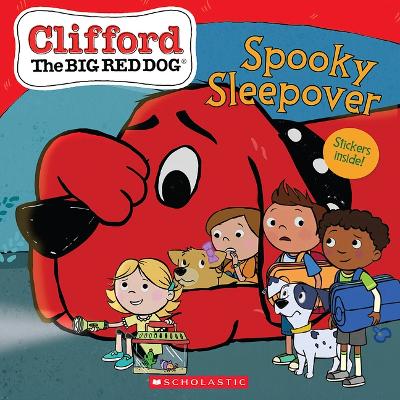 Book cover for Spooky Sleepover (Clifford the Big Red Dog Storybook)