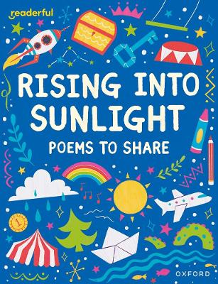 Book cover for Readerful Books for Sharing: Year 3/Primary 4: Rising into Sunlight: Poems to Share