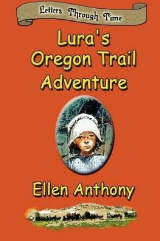 Cover of Lura's Oregon Trail Adventure