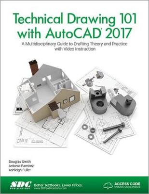 Book cover for Technical Drawing 101 with AutoCAD 2017 (Including unique access code)