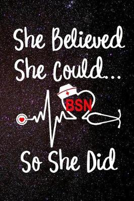 Book cover for She Believed She Could So She Did Bsn