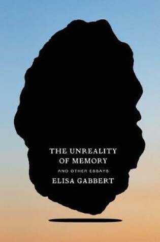Cover of The Unreality of Memory