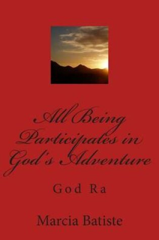 Cover of All Being Participates in God's Adventure