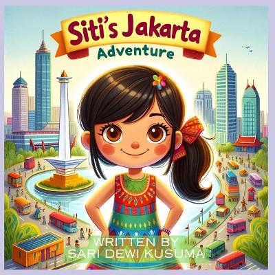 Book cover for Siti's Jakarta Adventure