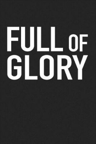 Cover of Full of Glory