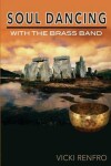 Book cover for Soul Dancing with the Brass Band