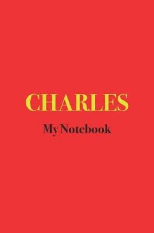 Cover of CHARLES My Notebook
