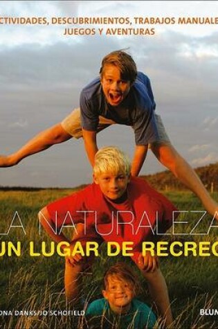 Cover of La Naturaleza, Un Lugar de Recreo
