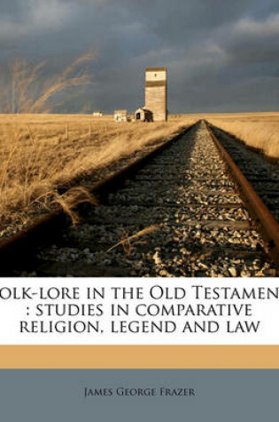 Cover of Folk-Lore in the Old Testament