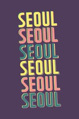 Book cover for Seoul Notebook