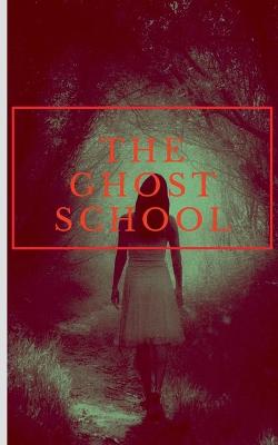 Book cover for The Ghost School