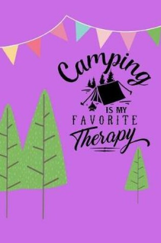 Cover of Camping Is My Favorite Therapy