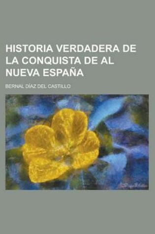 Cover of Historia Verdadera de la Conquista de Al Nueva Espana