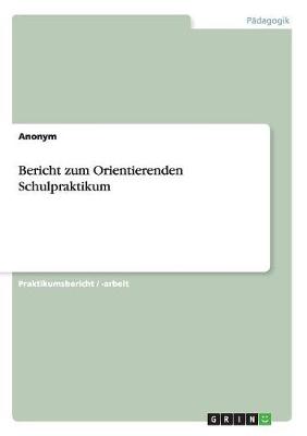 Book cover for Bericht zum Orientierenden Schulpraktikum