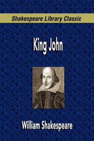 Cover of King John (Shakespeare Library Classic)