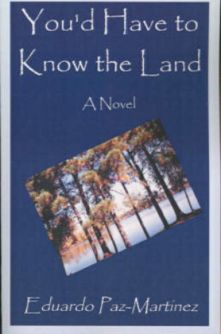 Cover of You'd Have to Know the Land