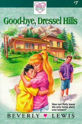 Cover of Holly'S Heart\Goodbye Dressel Vol 7