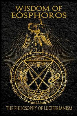Book cover for Wisdom of Eosphoros - the Luciferian Philosophy